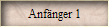 Anfnger 1