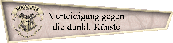 Verteidigung gegen
die dunkl. Knste